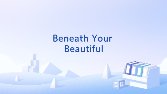 Beneath Your Beautiful