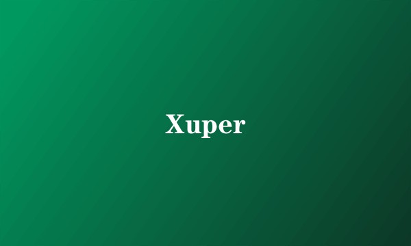 Xuper