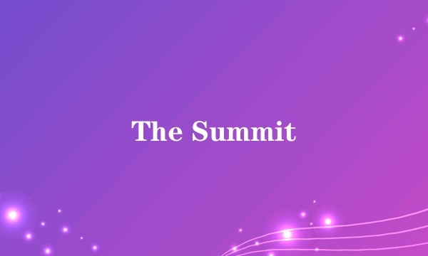 The Summit