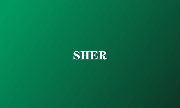 SHER