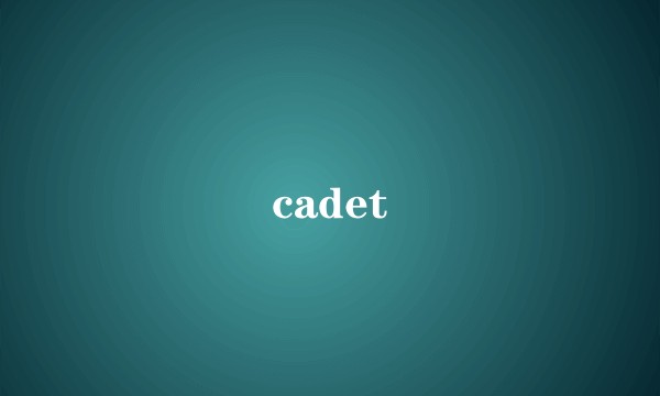 cadet