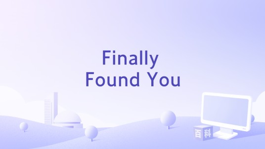 Finally Found You