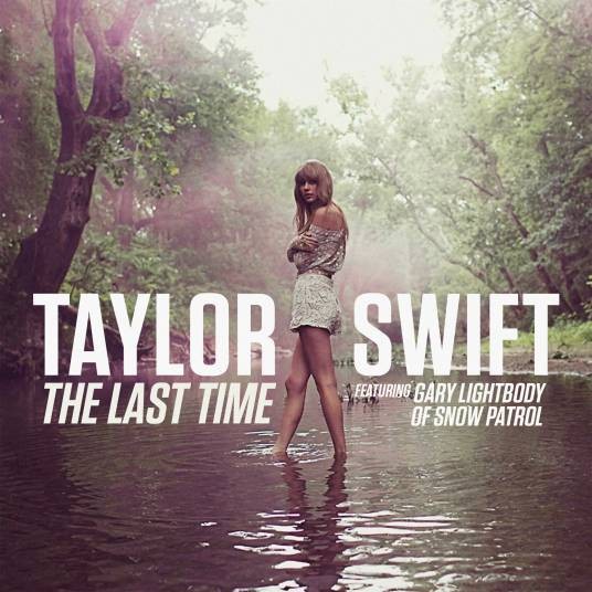 The Last Time（2012年泰勒·斯威夫特、Gary Lightbody合作歌曲）