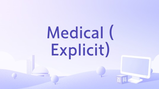Medical (Explicit)