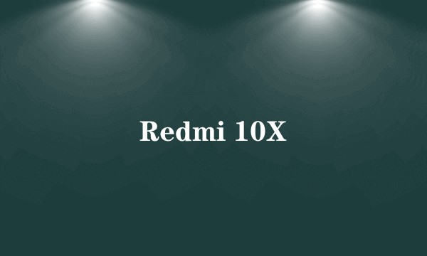Redmi 10X