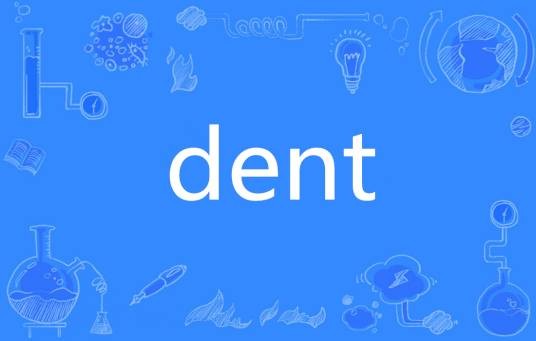 Dent