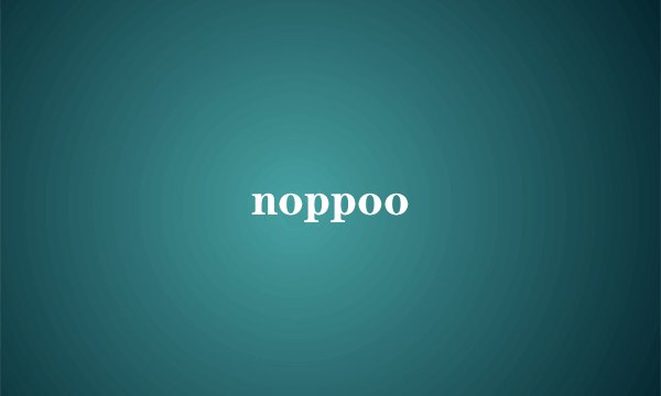 noppoo