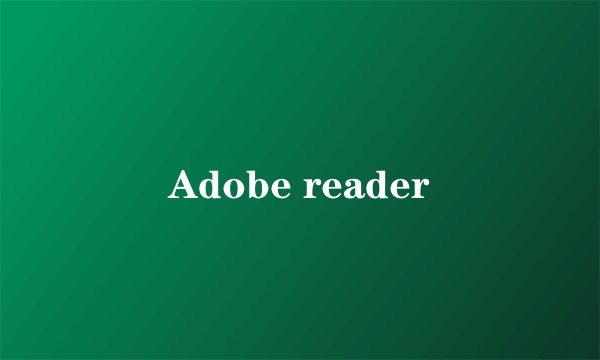 Adobe reader