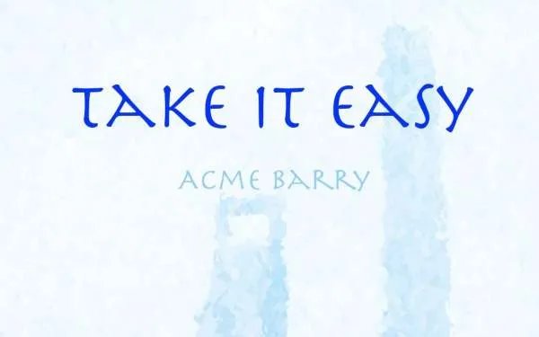 take your time和take it easy的区别.以及分别在什么场合的时候用