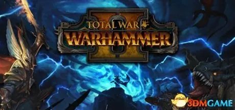 《全面战争:战锤2》 图文攻略 全派系兵种领主魔法解析