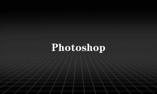 Photoshop