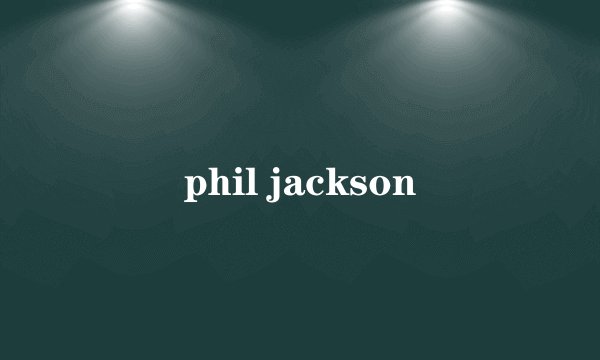 phil jackson